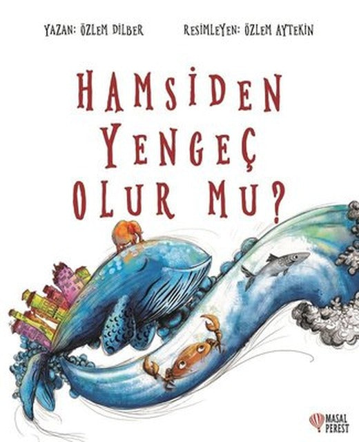 Hamsiden Yengeç Olur Mu? | Masalperest