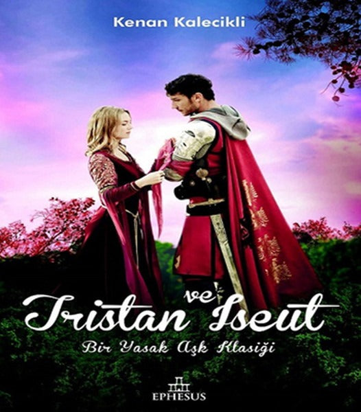 Tristan ve Iseut | Ephesus Yayınları (Ciltsiz)