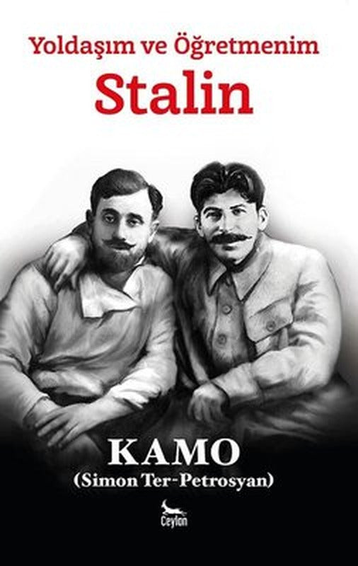 Yoldaşım ve Öğretmenim - Stalin | Ceylan Yayıncılık