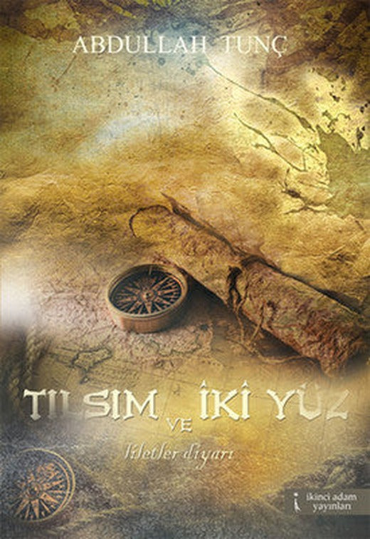 Tılsım ve İki Yüz | İkinci Adam Yayınları