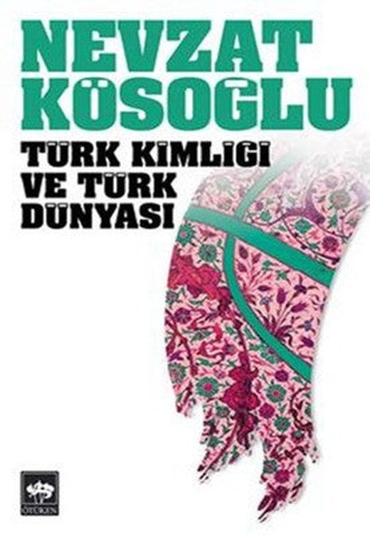 Türk Kimliği ve Türk Dünyası | Ötüken Yayınları