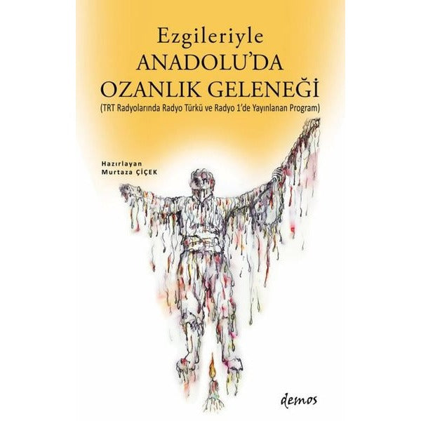 Ezgileriyle Anadolu'da Ozanlık Geleneği | Demos Yayınları (İnce Kapak)