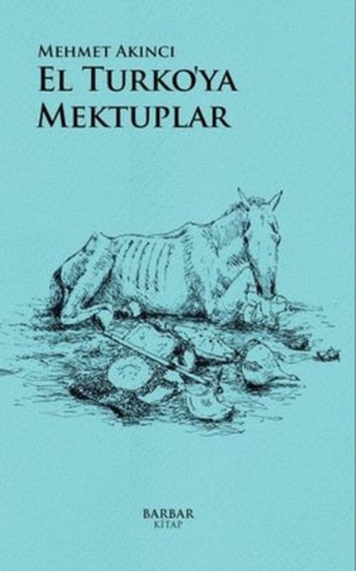 El Turko'ya Mektuplar | Barbar Kitap (İnce Kapak)