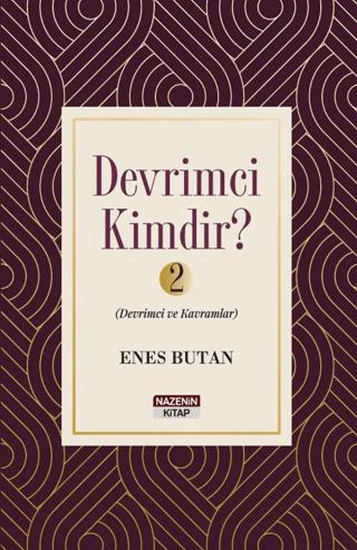Devrimci Kimdir 2 - Devrimci ve Kavramlar | Nazenin Kitap (Ciltsiz)