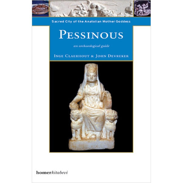 Pessinous An Archaeological Guide | Homer Kitabevi (Ciltsiz)