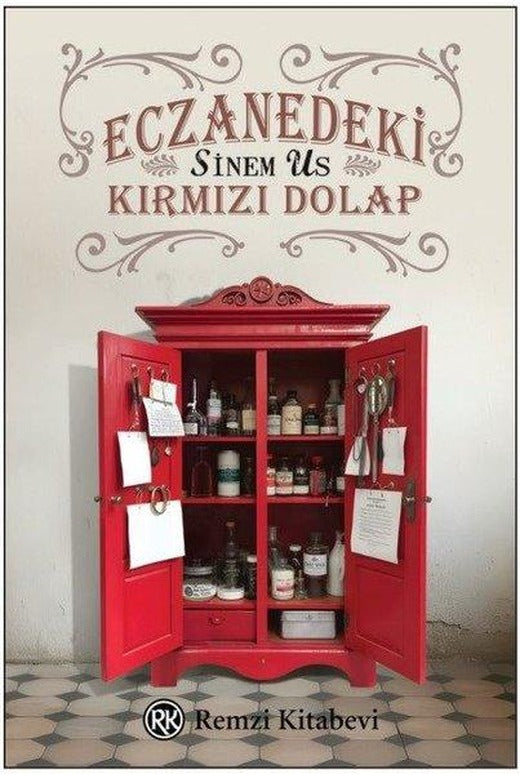 Eczanedeki Kırmızı Dolap | Remzi Kitabevi (İnce Kapak)