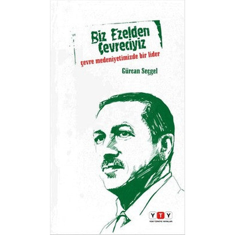 Biz Ezelden Çevreciyiz | Yeni Türkiye Yayınları (YTY)