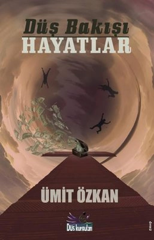Düş Bakışı Hayatlar | Düş Kurguları Yayınları