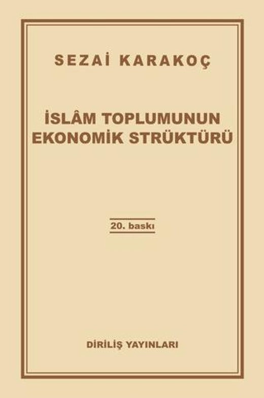 İslam Toplumunun Ekonomik Strüktürü | Diriliş Yayınları (Ciltsiz)