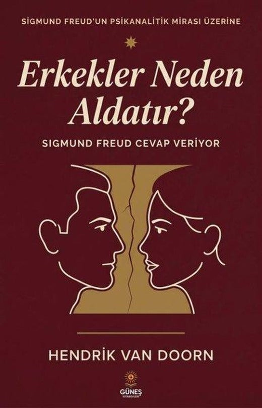Erkekler Neden Aldatır? Sigmund Freud Cevap Veriyor | Güneş Kitabevleri (İnce Kapak)