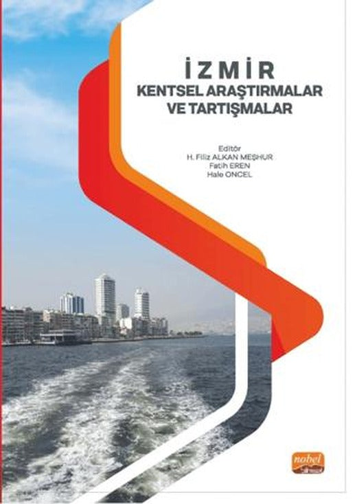 İzmir Kentsel Araştirmalar ve Tartişmalar | Nobel Bilimsel Eserler (Ciltsiz)