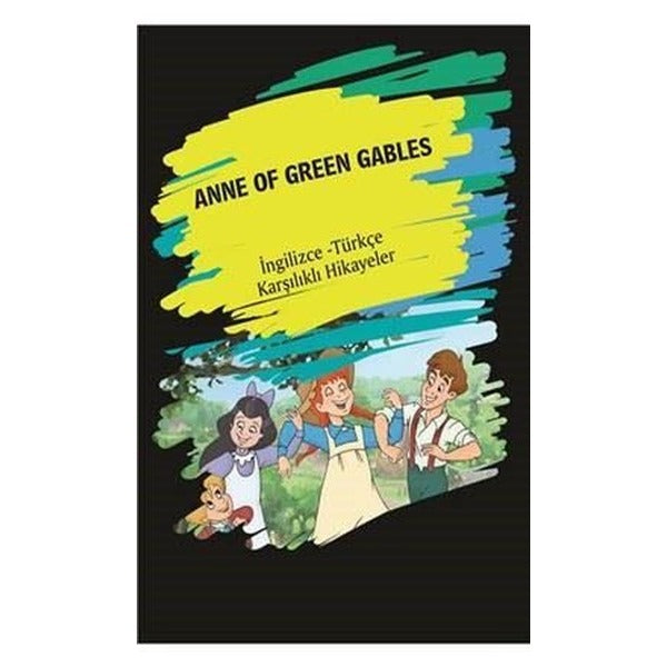 Anne of Green Gables-İngilizce Türkçe Karşılıklı Hikayeler | Dorlion Yayınevi