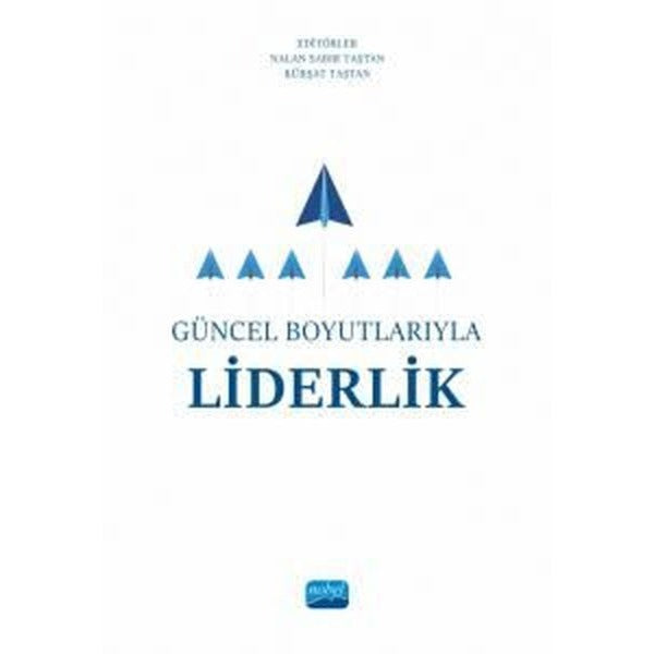 Güncel Boyutlarıyla Liderlik