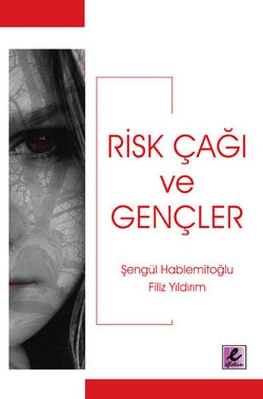 Risk Çağı ve Gençler | Efil Yayınevi Yayınları (İnce Kapak)