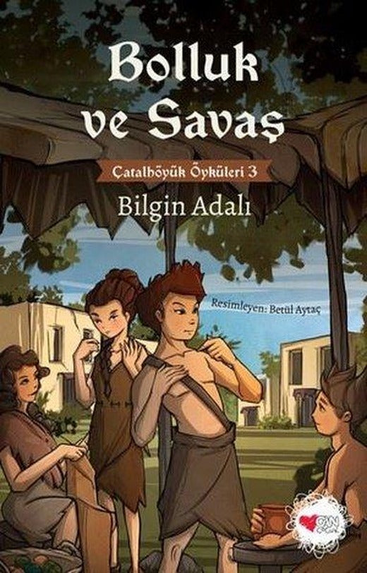 Bolluk ve Savaş | Can Çocuk Yayınları (e-Kitap)