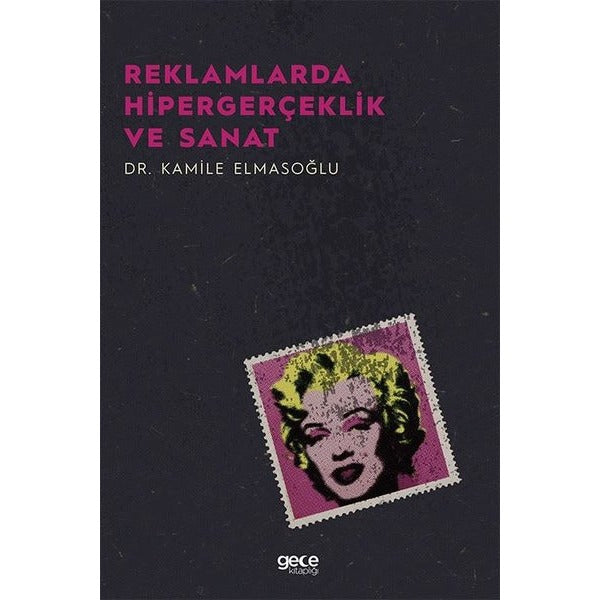 Reklamlarda Hipergerçeklik ve Sanat | Gece Kitaplığı