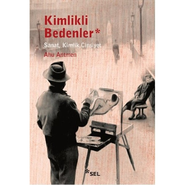Kimlikli Bedenler - Sanat, Kimlik, Cinsiyet