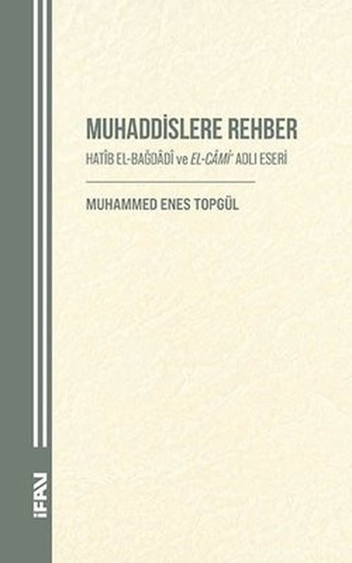 Muhaddislere Rehber | M. Ü. İlahiyat Fakültesi Vakfı Yayı (İnce Kapak )