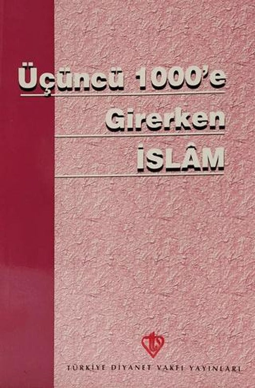 Üçüncü 1000'e Girerken İslam