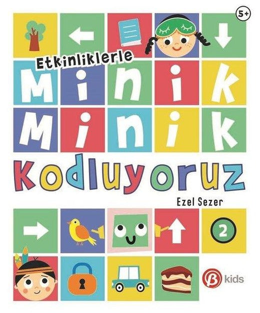 Minik Minik Kodluyoruz-2 | Beta Kids (İnce Kapak)