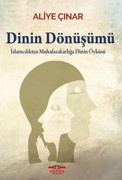 Dinin Dönüşümü | Köprü Kitapları (Ciltsiz)