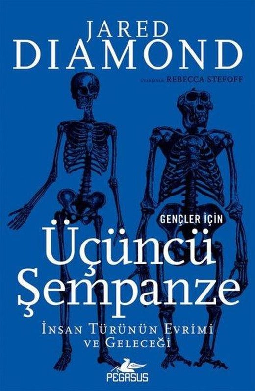 Gençler İçin Üçüncü Şempanze: İnsan Türünün Evrimi ve Geleceği | Pegasus (İnce Kapak)