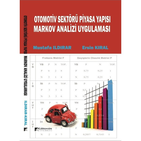 Otomotiv Sektörü Piyasa Yapısı Markov Analiz Uygulaması