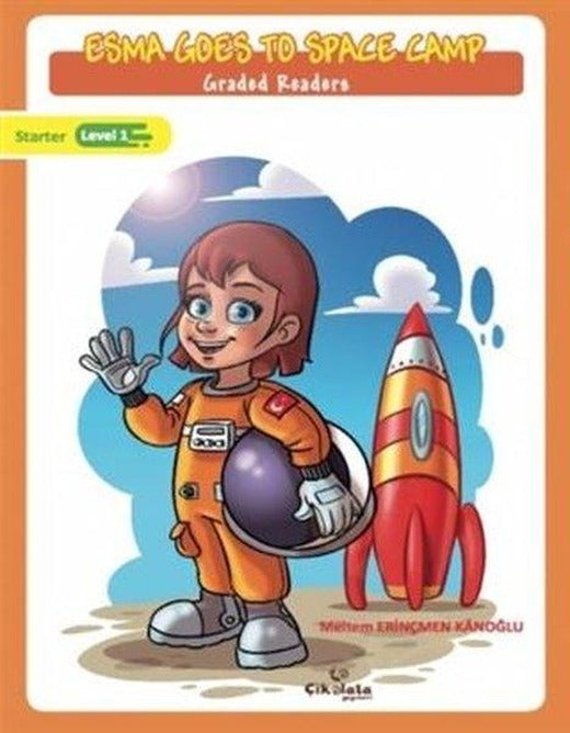 Esma Goes to Space Camp - Graded Readers | Çikolata Yayınevi (İnce Kapak)