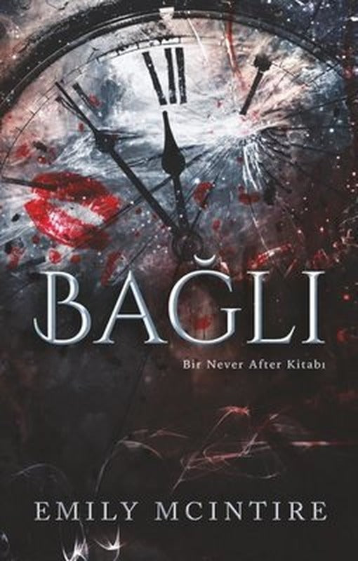 Bağlı - Bir Never After Kitabı | Ren Kitap