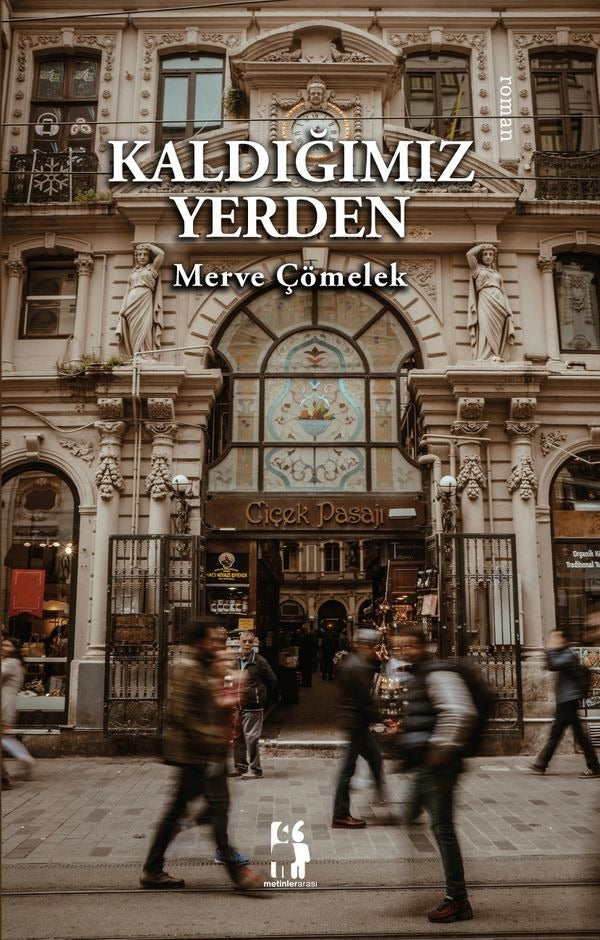 Kaldığımız Yerden | Metinlerarası Kitap (İnce Kapak)