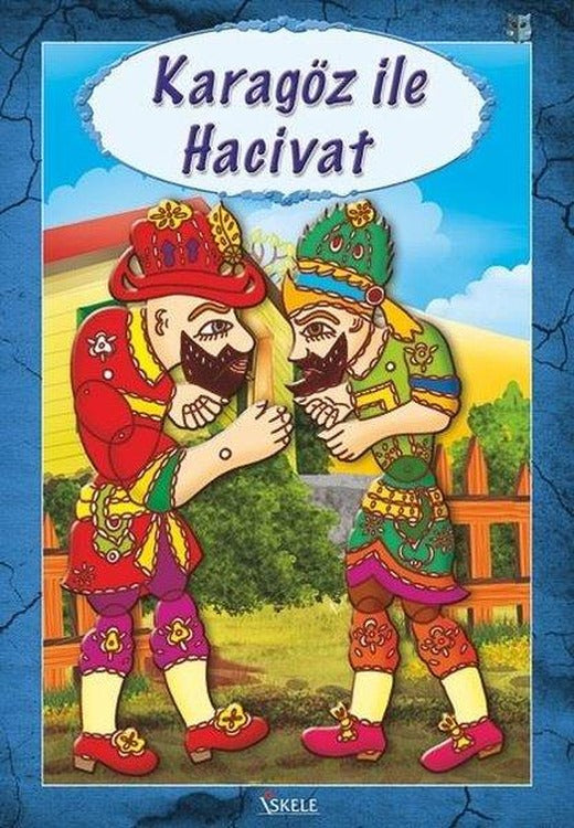 Karagöz ile Hacivat | İskele Yayıncılık (İnce Kapak)
