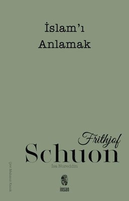 İslam'ı Anlamak | İnsan Yayınları (İnce Kapak)