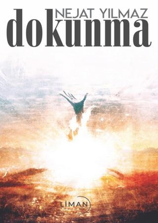 Dokunma | Liman Yayınevi (Ciltsiz)