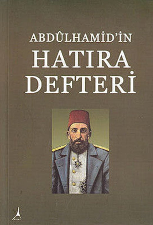Abdülhamid'in Hatıra Defteri | Alter Yayınları