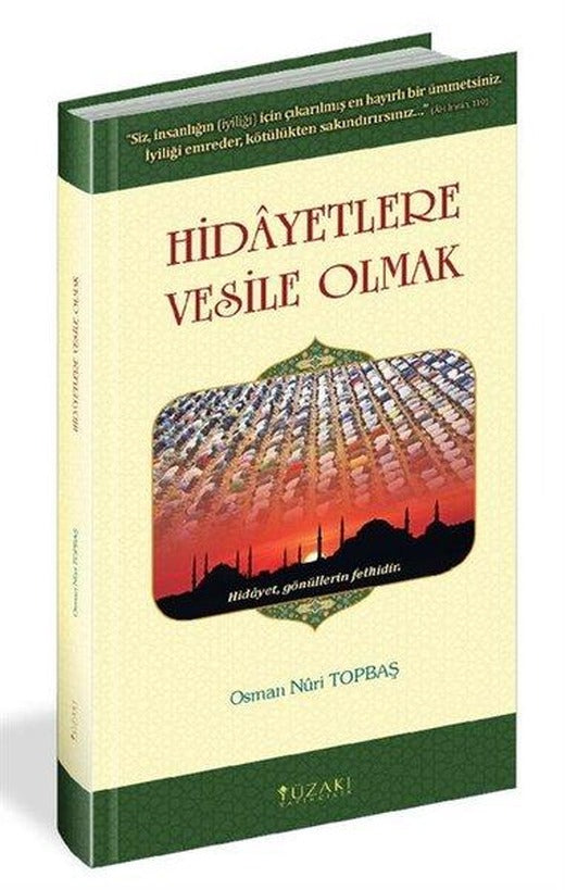 Hidayetlere Vesile Olmak | Yüzakı Yayıncılık (Ciltli)