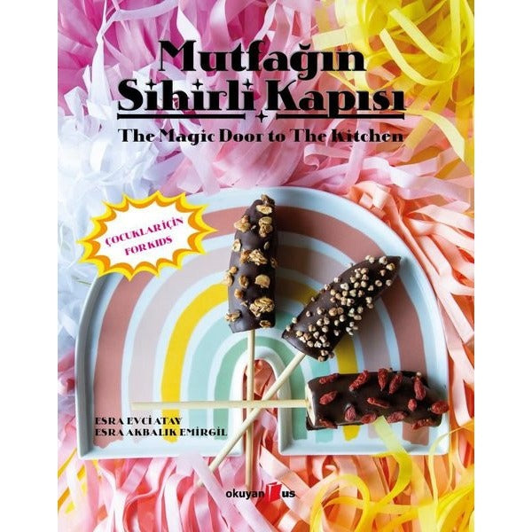 Mutfağın Sihirli Kapısı-The Magic Door to the Kitchen | Okuyan Us Yayınları