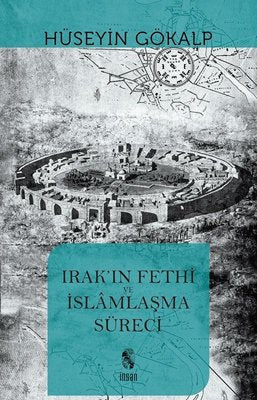 Irak'ın Fethi ve İslamlaşma Süreci | İnsan Yayınları