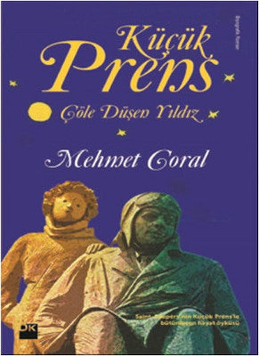 Küçük Prens - Çöle Düşen Yıldız | Doğan Kitap