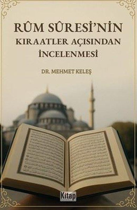 Rum Suresi'nin Kıraatler Açısından İncelenmesi | Kitap Dünyası (İnce Kapak)