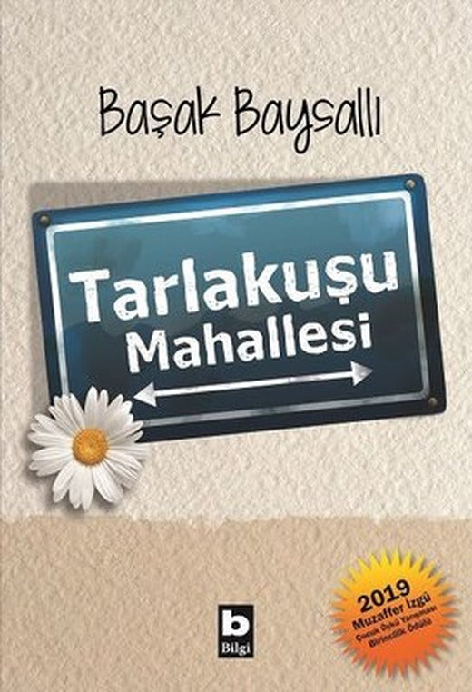 Tarlakuşu Mahallesi | Bilgi Yayınevi