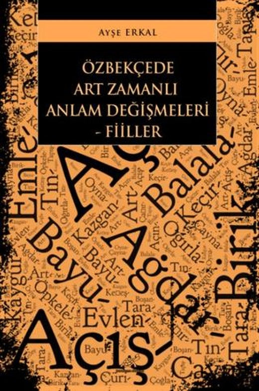 Özbekçede Art Zamanlı Anlam Değişmeleri - Fiiller