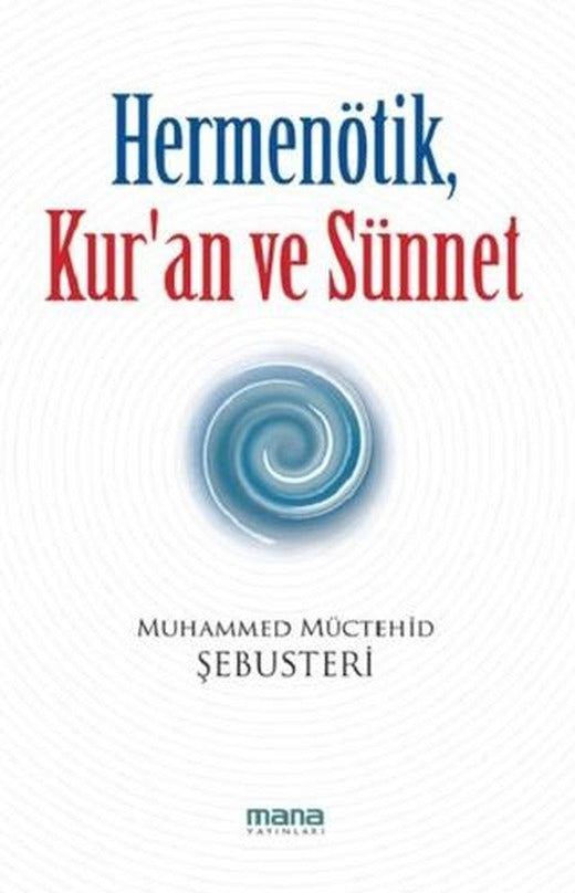 Hermenötik, Kur’an ve Sünnet | Mana Yayınları (Ciltsiz)