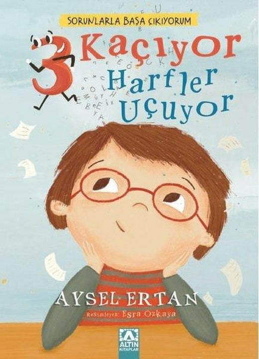 3 Kaçıyor Harfler Uçuyor - Sorunlarla Başa Çıkıyorum | Altın Kitaplar (İnce Kapak)