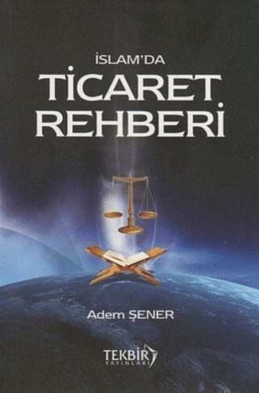 İslam'da Ticaret Rehberi | Tekbir Yayınları (Ciltsiz)