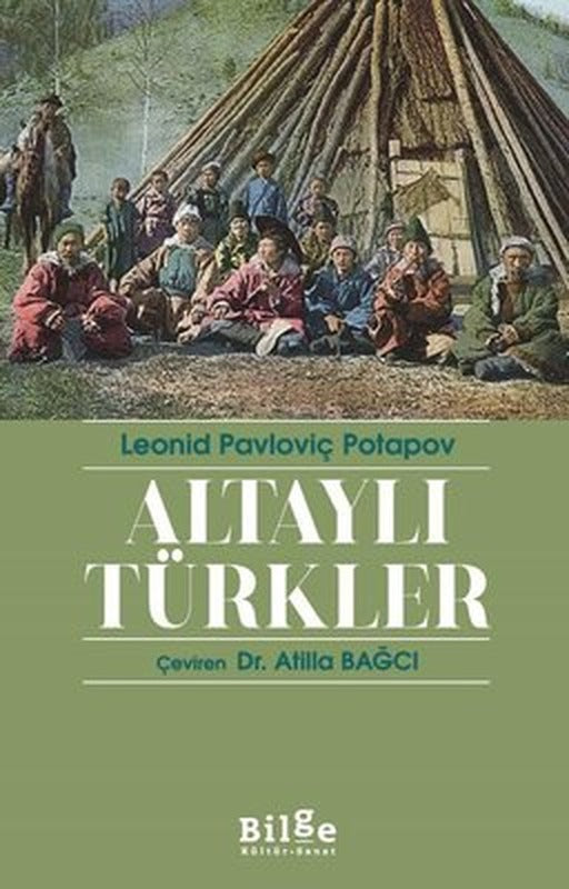 Altaylı Türkler | Bilge Kültür Sanat (İnce Kapak)