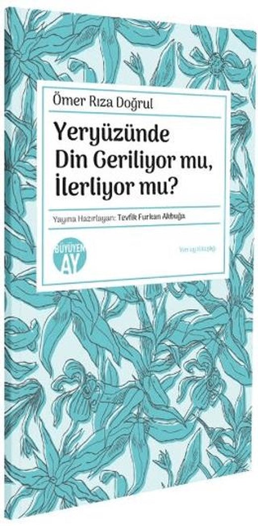 Yeryüzünde Din Geriliyor mu, İlerliyor mu?