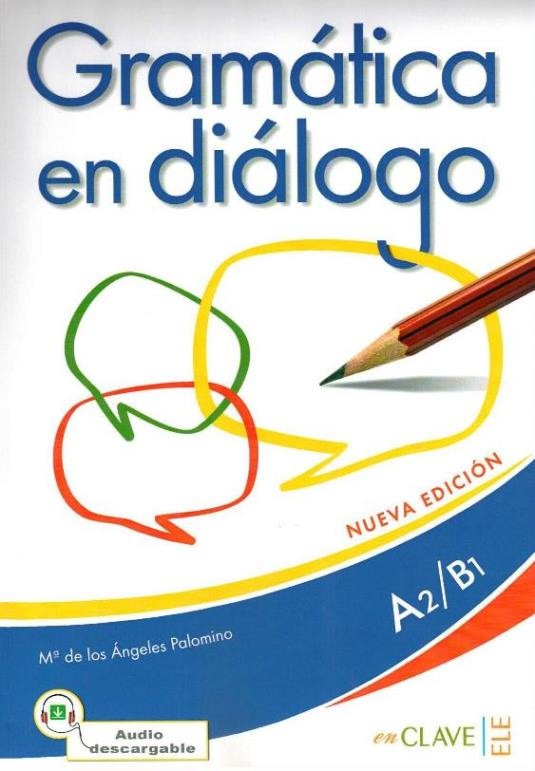 Gramatica en Dialogo A2-B1 +Audio Descargable | enClave-ELE (Ciltsiz)