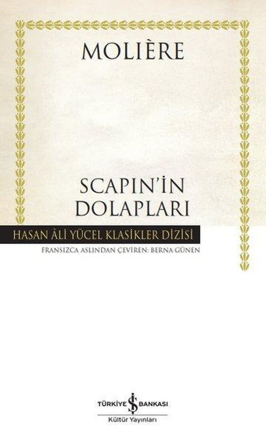 Scapin'in Dolapları - Hasan Ali Yücel Klasikler | İş Bankası Kültür Yayınları (Ciltli)