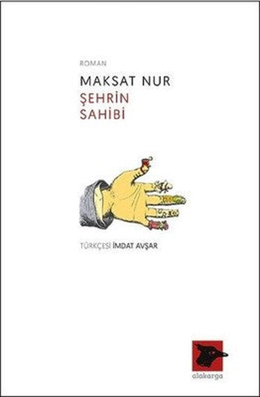 Şehrin Sahibi | Alakarga