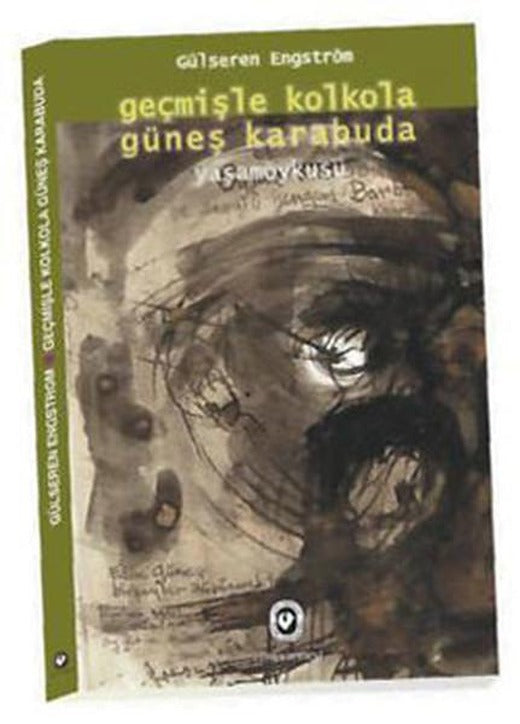 Geçmişle Kolkola Güneş Karabuda | Cem Yayınevi (İnce Kapak)